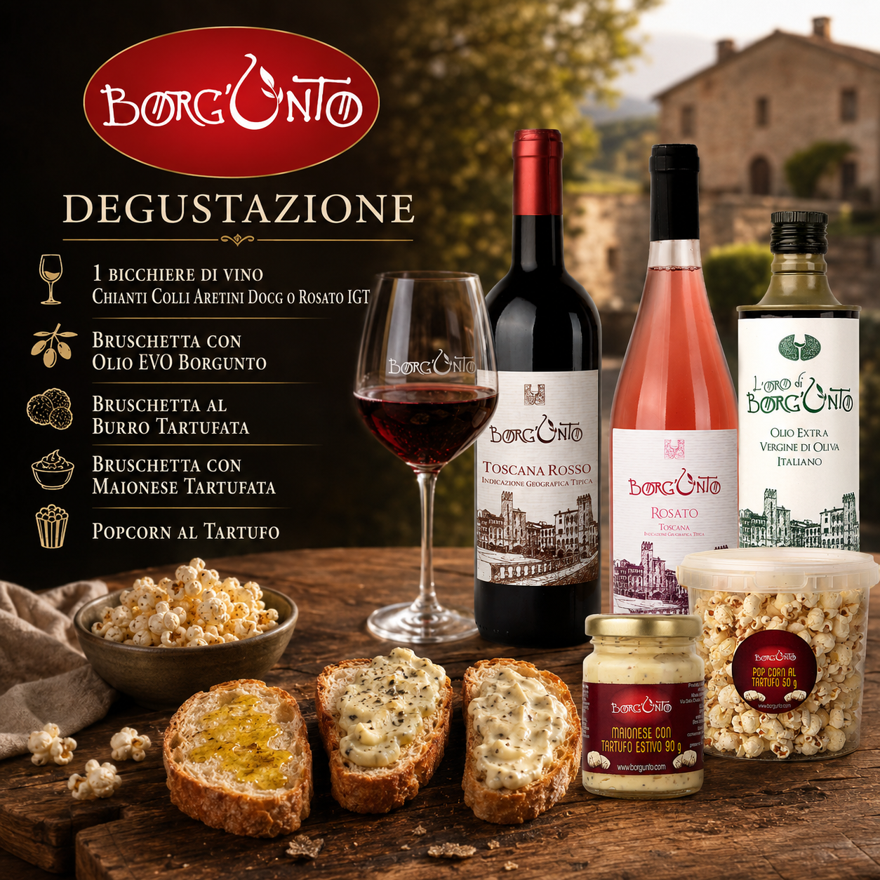 Degustazione Chianti Colli Aretini o Rosato IGT, Bruschette EVO, Burro Tartufato, Maionese Tartufata, Popcorn al Tartufo