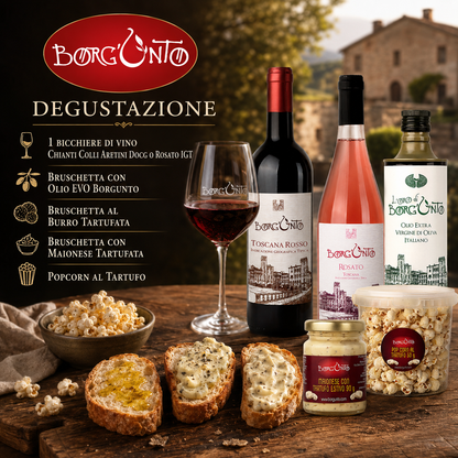 Degustazione Chianti Colli Aretini o Rosato IGT, Bruschette EVO, Burro Tartufato, Maionese Tartufata, Popcorn al Tartufo
