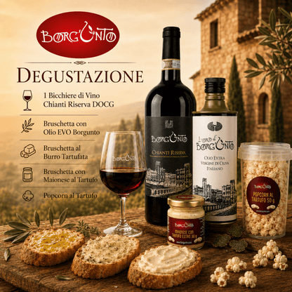 Degustazione Chianti Riserva DOCG, Bruschette EVO, Burro Tartufato, Maionese al Tartufo, Popcorn al Tartufo - Borgunto